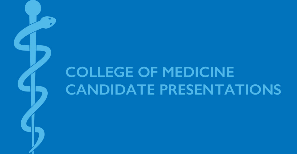 College of Medicine Dean Search